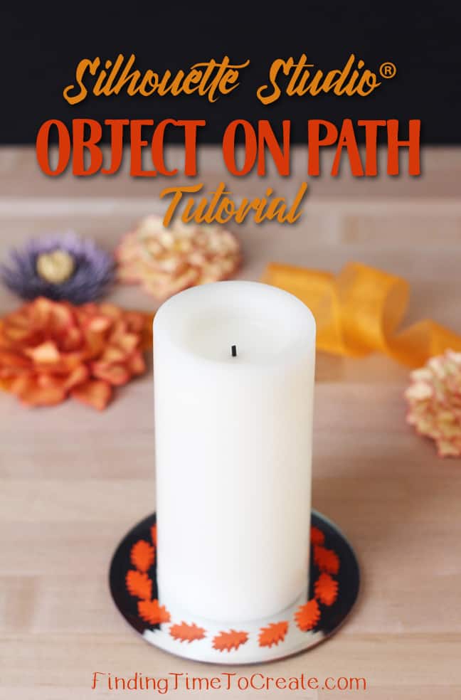 Object on Path Tutorial - leaf candle on base by Kelly Wayment