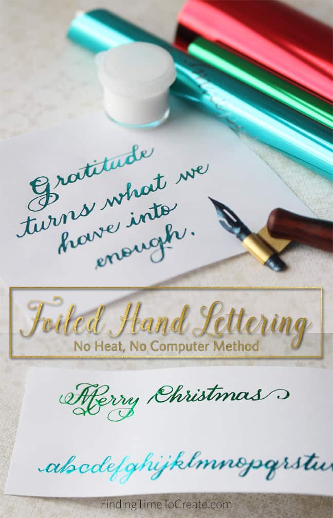 Foiled Hand Lettering - Finding Time To Create