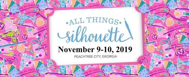 All Things Silhouette Conference Nov. 2019