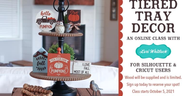 Lori Whitlock Fall Tiered Tray Class