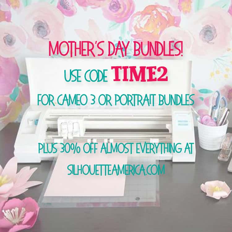 Mother’s Day Silhouette Deals
