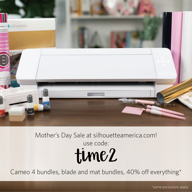 Mother's Day Silhouette Bundle April 2020 with code TIME2